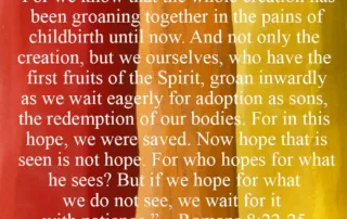 for we know that the whole creation