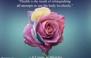 Health is the result of relinquishing