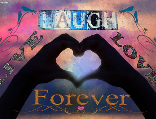 Live, Laugh, Love, Forever