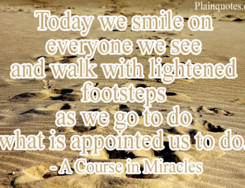 Today we smile on everyone we see